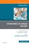 Benjamin A Smallheer, Benjamin A Smallheer - Syndromes in Organ Failure, An Issue of Nursing Clinics