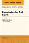 Luiz E Bertassoni, Luiz E. Bertassoni, Bertassoni Luiz E., Jack Ferracane, Carmem S Pfeifer, Carmem S. Pfeifer - Dental Biomaterials, An Issue of Dental Clinics of North America