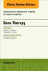 Daniel E Bauer, Daniel E. Bauer, Donald B Kohn, Donald B Kohn - Gene Therapy, An Issue of Hematology/Oncology Clinics of North America