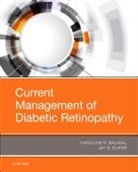 Caroline R Baumal, Caroline R. Baumal, Jay S Duker, Jay S. Duker, Jay S. Duker - Current Management of Diabetic Retinopathy