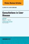 Steven L Flamm, Steven L. Flamm, Flamm Steven L. - Consultations in Liver Disease, An Issue of Clinics in Liver Disease