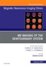Ersan Altun, Altun Ersan - MRI of the Genitourinary System, An Issue of Magnetic Resonance Imaging Clinics of North America: Volume 27-1