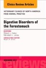 Robert J Callan, Robert J. Callan, Meredyth L Jones, Meredyth L. Jones - Digestive Disorders of the Forestomach, An Issue of Veterinary Clinics of North America: Food Animal Practice