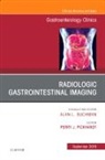 Perry J Pickhardt, Perry J. Pickhardt, Pickhardt Perry J. - Gastrointestinal Imaging, An Issue of Gastroenterology Clinics of North America