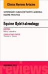 Mary Lassaline - Equine Ophthalmology, An Issue of Veterinary Clinics of North America: Equine Practice