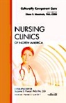 Diane B Monsivais, Diane B. Monsivais - Culturally Competent Care, An Issue of Nursing Clinics