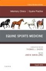 Jose M Garcia-Lopez, Jose M. Garcia-Lopez - Equine Sports Medicine, An Issue of Veterinary Clinics of North America: Equine Practice