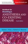 Roberta L Hines, Roberta L. (Chief Emeritus Hines, Hines Roberta L., Katherine Marschall - Handbook for Stoelting's Anesthesia and Co-Existing Disease