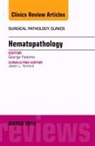 George Fedoriw, Fedoriw George - Hematopathology, An Issue of Surgical Pathology Clinics