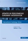 Matthew J Price, Matthew J. Price, Price Matthew J. - Updates in Percutaneous Coronary Intervention, An Issue of Interventional Cardiology Clinics