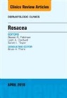 Leah A Cardwell, Leah A. Cardwell, Steven R Feldman, Sarah L Taylor, Steven R. Feldman, Sarah L Taylor - Rosacea, An Issue of Dermatologic Clinics: Volume 36-2