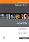 Jason M. Wagner, Jason M Wagner, Jason M. Wagner - Ultrasound, An Issue of Radiologic Clinics of North America