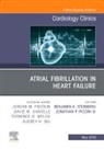 Jonathan Paul Piccini, Piccini Jonathan Paul, Benjamin Steinberg, Steinberg Benjamin - Atrial Fibrillation in Heart Failure, An Issue of Cardiology Clinics: Volume 37-2