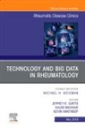 Jeffrey Curtis, Kaleb Michaud, Kevin Winthrop, Winthrop Kevin - Technology and Big Data in Rheumatology , An Issue of Rheumatic Disease Clinics of North America