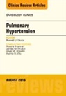 Ronald J Oudiz, Oudiz Ronald J. - Pulmonary Hypertension, An Issue of Cardiology Clinics: Volume 34-3
