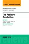 Thierry A G M Huisman, Huisman Thierry A. G. M., Andrea Poretti, Poretti Andrea - The Pediatric Cerebellum, An Issue of Neuroimaging Clinics of North America: Volume 26-3