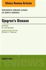 R Hal Scofield, R. Hal Scofield, Scofield R. Hal - Sjogren's Disease, An Issue of Rheumatic Disease Clinics of North America