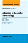 Nils Krueger, Krueger Nils, Neil S Sadick, Neil S. Sadick, Sadick Neil S. - Advances in Cosmetic Dermatology, an Issue of Dermatologic Clinics