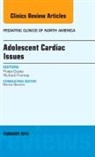 Richard Humes, Humes Richard - Adolescent Cardiac Issues, An Issue of Pediatric Clinics