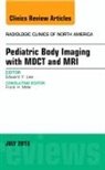 Edward Y Lee, Edward Y Lee - Pediatric Body Imaging with Advanced MDCT and MRI, An Issue of Radiologic Clinics of North America