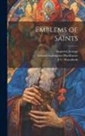 F. C. Husenbeth, Augustus Jessopp, William Marsh - Emblems of Saints