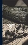 Henry Sweet - A Primer Of Historical English Grammar