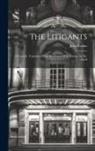 Jean Racine - The Litigants: A Comedy. Translated From the French of M. Racine. by Mr. Ozell