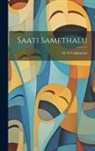 Sri N. Venkatarao - Saati Samethalu