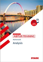 Raimund Ordowski, Arnold Zitterbart - STARK Mathematik - Abitur-Training - Analysis