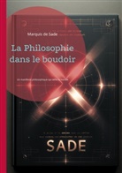 Marquis De Sade - La Philosophie dans le boudoir