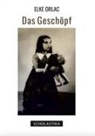 Elke Orlac - Das Geschöpf