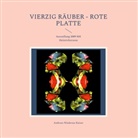 Andreas Niederau-Kaiser - Vierzig Räuber - rote Platte