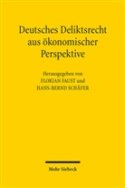 Florian Faust, Schäfer, Hans-Bernd Schäfer - Deutsches Deliktsrecht aus ökonomischer Perspektive