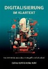 Celina Kahl, Heiko Kahl - Digitalisierung im Klartext