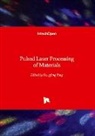 Dongfang Yang - Pulsed Laser Processing of Materials