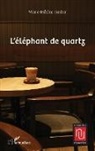 Marie-Hélène Verdier - L¿éléphant de quartz