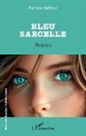 Patrice Haffner - Bleu Sarcelle