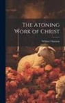William Thomson - The Atoning Work of Christ