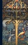 Homer - Homeri Odyssea: Cum Scholiis Veteribus. Accedunt Batrachomyomachia: Hymni: Fragmenta