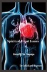 Michael Turner - Spiritual Heart Issues