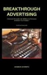 Eugene M. Schwartz - Breakthrough Advertising