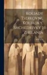 M. Kinash - Koliady tserkovni, koliadky, shchedrivky i zhelania