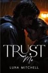 Luna Mitchell - Trust Me