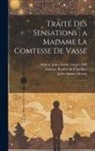 John Adams, Etienne Bonnot de Condillac, John Adams Library (Boston Public Lib - Traité des sensations: a Madame la comtesse de Vassé 2