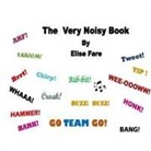 Elise Fare - The Very Noisy Book