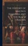 Nathan Brown - The History of Magnus Maharba and the Black Dragon