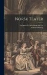 Gunnar Heiberg, Forlagtao H Aschehoug and Co - Norsk Teater