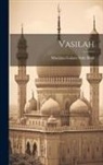 Moulana Gulam Nabi Shah - Vasilah