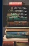 Hans Lietzmann, Biblioteca Apostolica Vaticana, Pius Franchi De' Cavalieri - Specimina codicum graecorum Vaticanorum