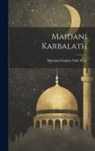 Moulana Gulam Nabi Shah - Maidani Karbalath